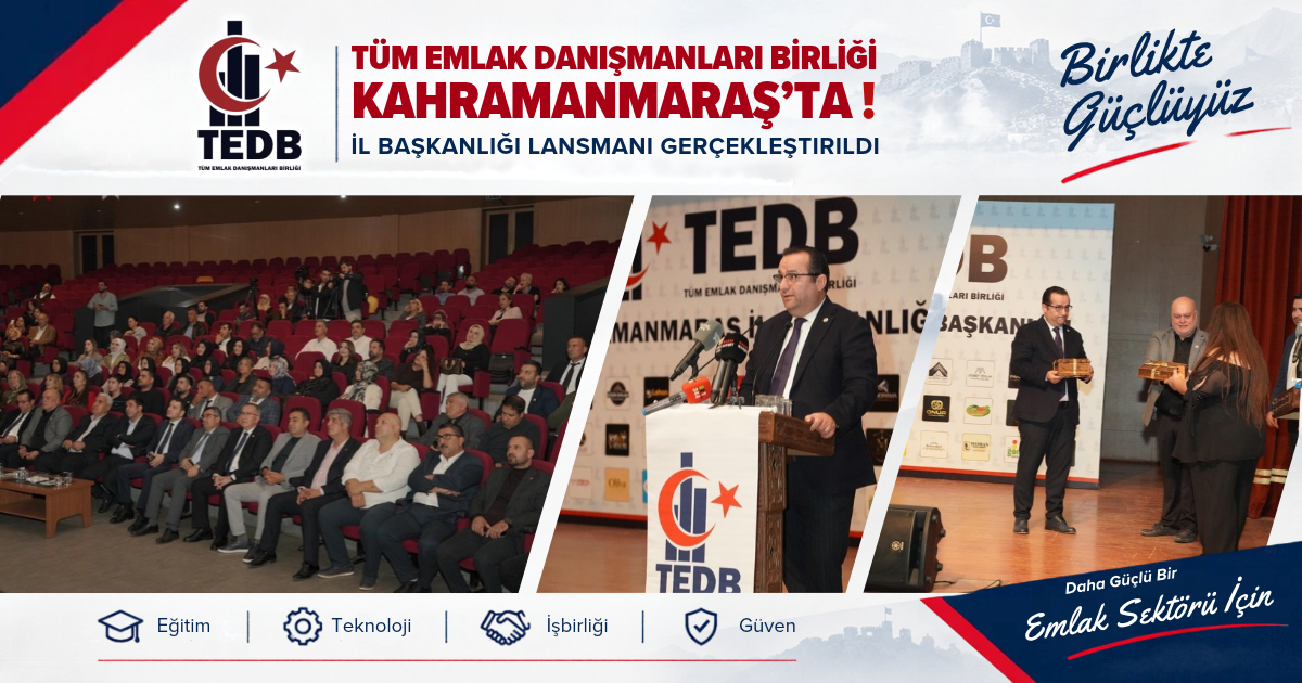 TEDB KAHRAMANMARAŞ İL BAŞKANLIĞI LANSMANI GERÇEKLEŞTİ