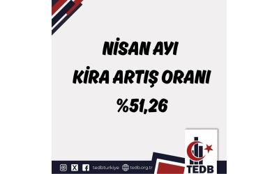 NİSAN AYI KİRA ARTIŞ ORANI