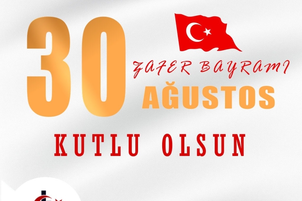 30 AĞUSTOS ZAFER BAYRAMI 